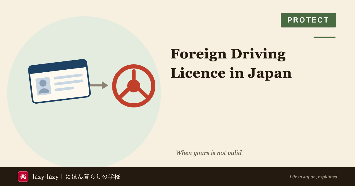 Converting a foreign driving licence in Japan: validity by country and the tests