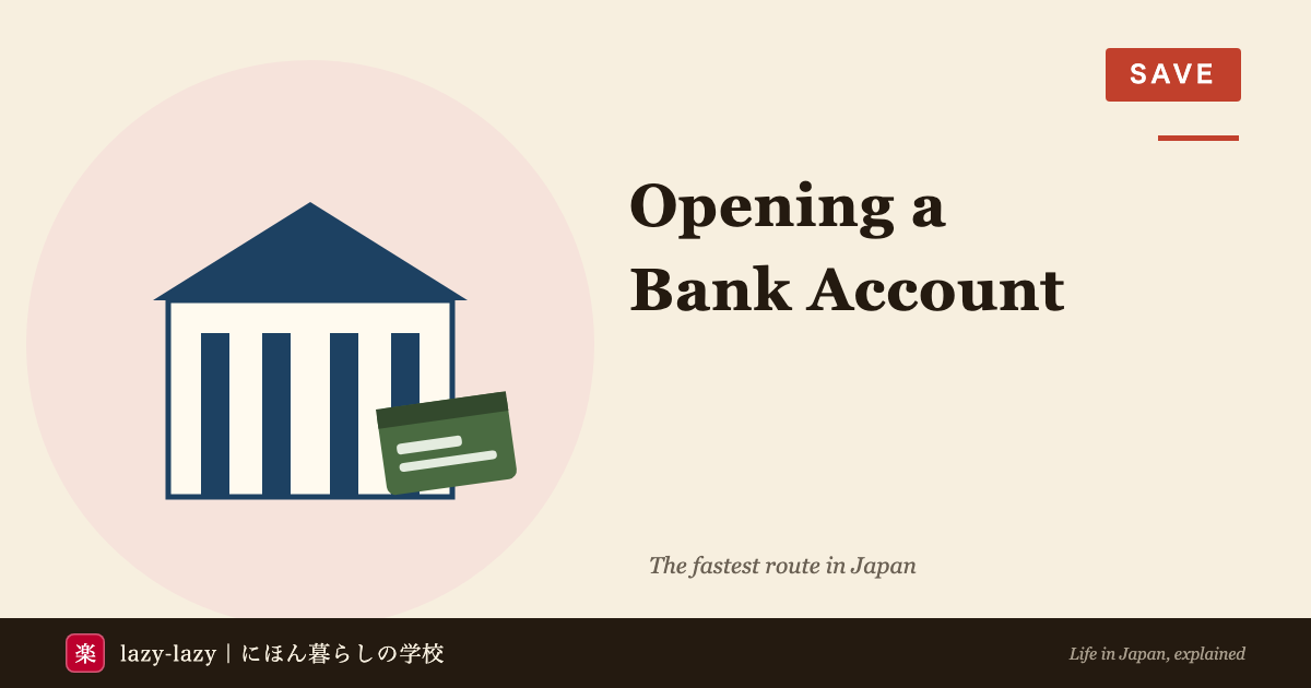 How foreigners open a bank account in Japan including Japan Post Bank