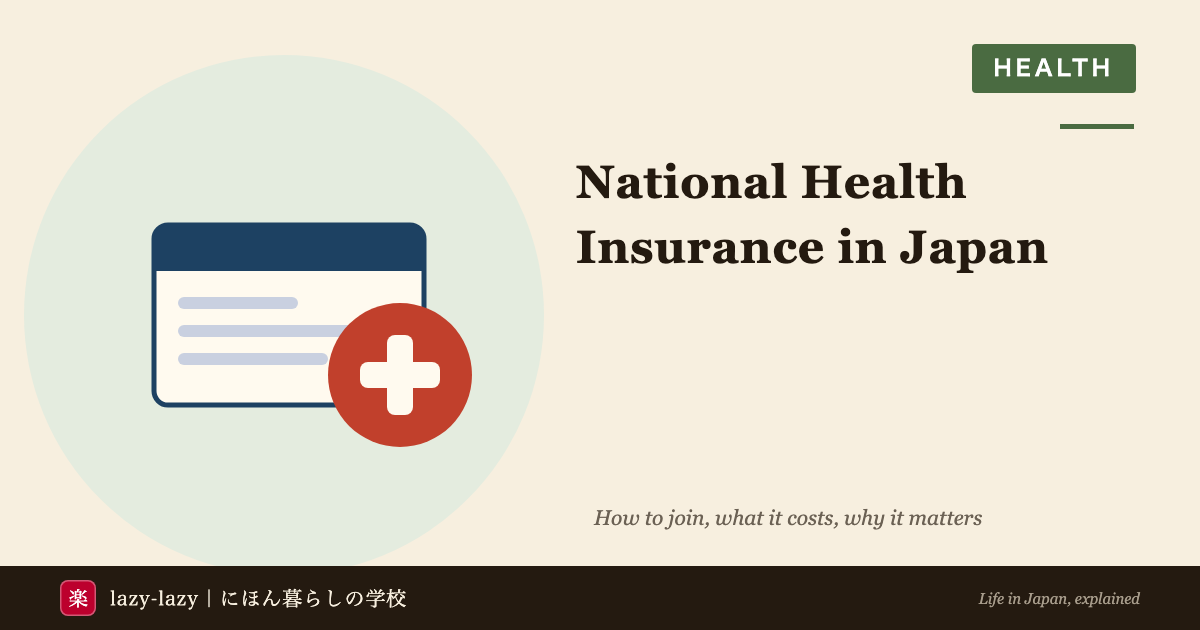 National Health Insurance in Japan - guide for foreign residents
