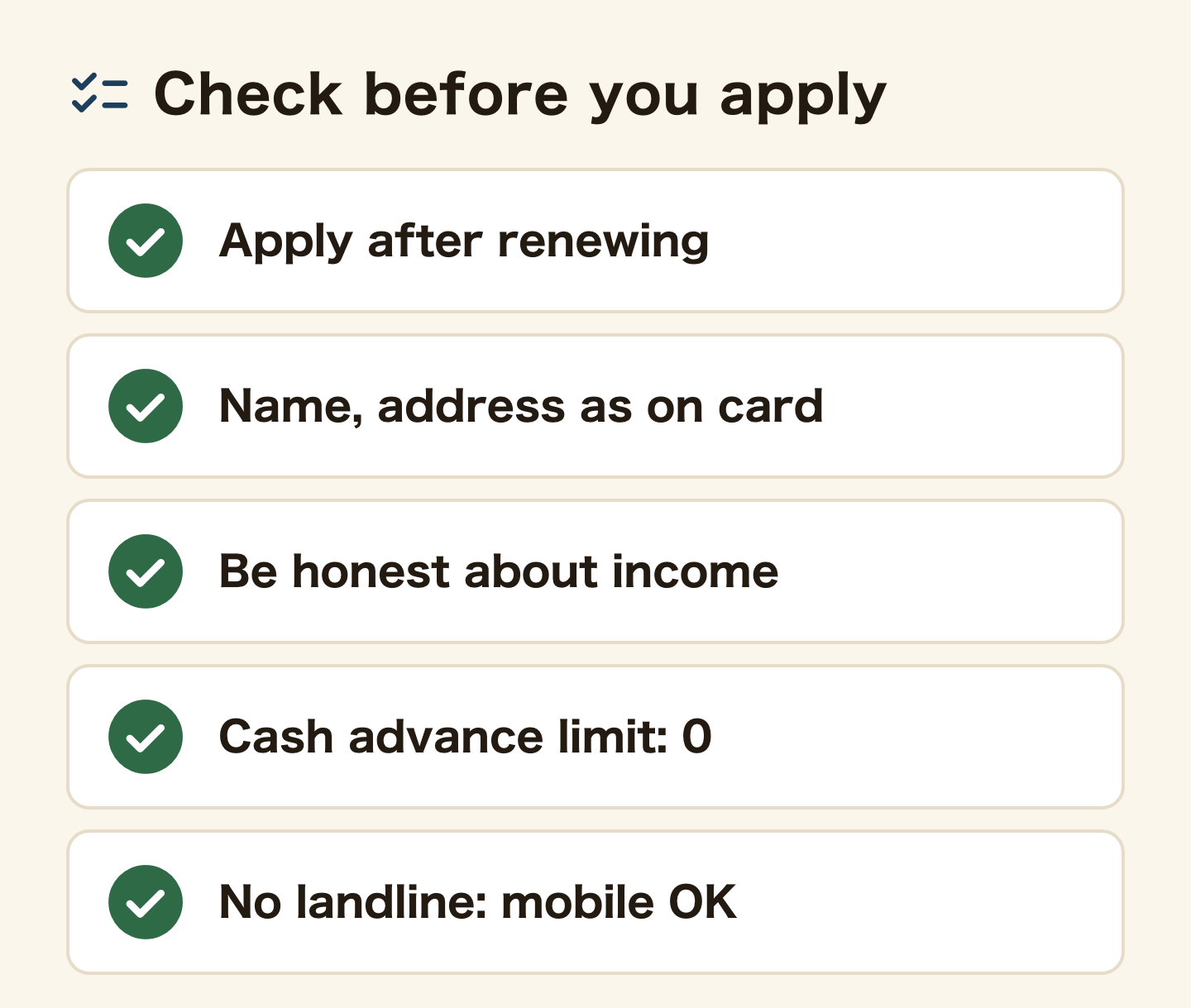 Check before you apply: apply after renewing your status; name and address as on your card; be honest about income; cash advance limit 0; no landline needed, mobile is fine.