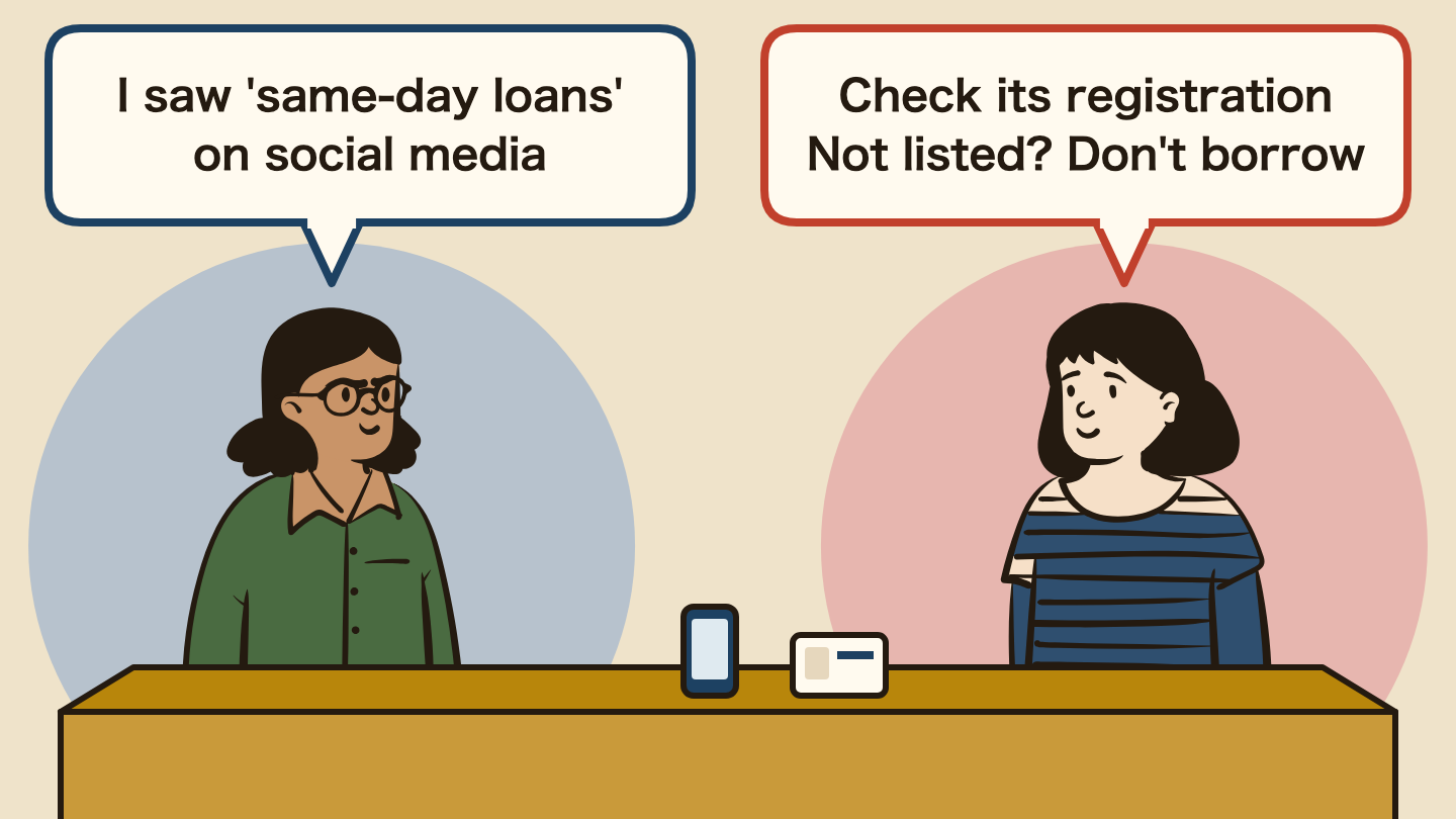 Illustration of a conversation. Left: "I saw 'same-day loans' on social media" Right: "Check its registration Not listed? Don't borrow"